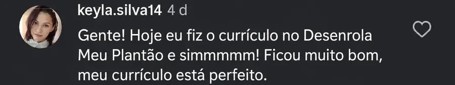 Comentário real de cliente no Instagram — currículo ficou perfeito